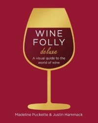 Wine Folly: Magnum Edition - The Master Guide
