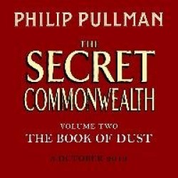 The Secret Commonwealth: The Book of Dust Volume Two