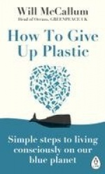 How to Give Up Plastic