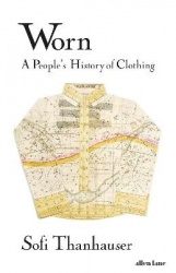 Worn - A People's History of Clothing