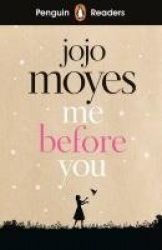 Penguin Readers Level 4: Me Before You (ELT Graded Reader) - Abridged Edition