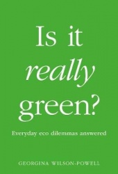 Is It Really Green? - Everyday Eco Dilemmas Answered