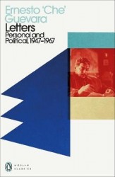 I Embrace You With All My Revolutionary Fervor - Letters 1947-1967