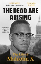 The Dead Are Arising - Winner of the Pulitzer Prize for Biography