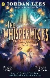 The Whisperwicks: The Labyrinth of Lost and Found