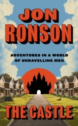 The Castle - Adventures in a World of Unravelling Men