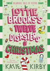 Lottie Brooks’s Twelve Disasters of Christmas