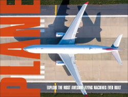 Plane - Explore the Most Awesome Flying Machines Ever Built