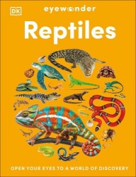 Eyewonder Reptiles - Open Your Eyes to a World of Discovery