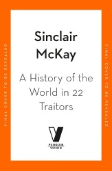 A History of the World in 22 Traitors