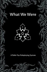 What We Were