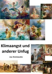 Klimaangst und anderer Unfug