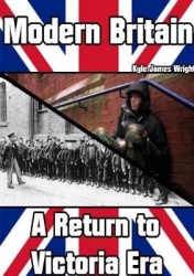 Modern Britain: A Return to Victoria Era