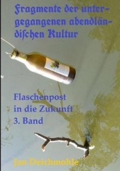 Fragmente der untergegangenen abendlandiſchen Kultur