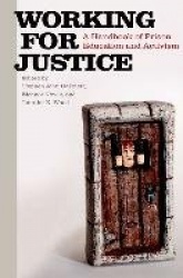 Working for Justice - A Handbook of Prison Education and Activism