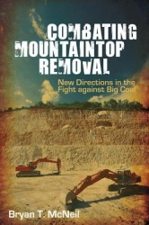 Combating Mountaintop Removal - New Directions in the Fight Against Big Coal