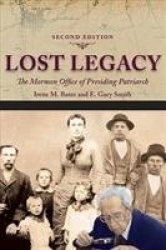 Lost Legacy - The Mormon Office of Presiding Patriarch