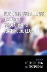 Promoting Social Justice Through the Scholarship of Teaching and Learning