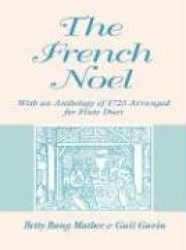 The French Noel - With an Anthology of 1725 Arranged for Flute Duet