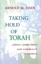 Taking Hold of Torah - Jewish Commitment and Community in America