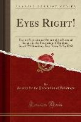 Eyes Right!: Twenty-Sixth Annual Report of the National Society for the Prevention of Blindness, Inc., 1790 Broadway, New York, 