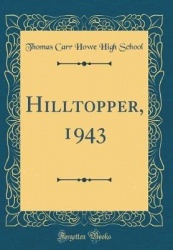 Hilltopper, 1943 (Classic Reprint)