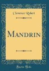 Mandrin (Classic Reprint)
