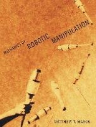 Mechanics of Robotic Manipulation
