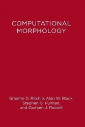 Computational Morphology - Practical Mechanisms for the English Lexicon