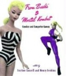 From Barbie® to Mortal Kombat - Gender and Computer Games
