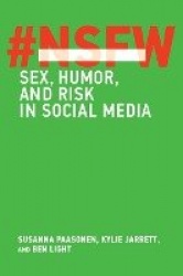 NSFW - Sex, Humor, and Risk in Social Media