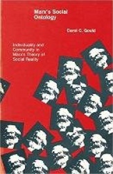Marx`s Social Ontology - Individuality and Community in Marx`s Theory of Social Reality
