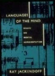 Languages of the Mind - Essays on Mental Representation