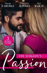 The Surgeon's Passion - The Brooding Surgeon's Baby Bombshell / the Surgeon's One-Night Baby / Redeeming Her Brooding Surgeon