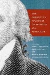Forgotten Founders on Religion and Public Life