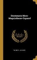 Diccionario Moro-Maguindanao-Espanol