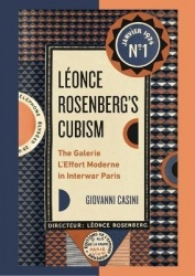 Léonce Rosenberg’s Cubism - The Galerie L’Effort Moderne in Interwar Paris