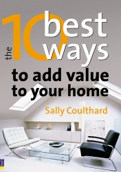 10 Best Ways to…Add Value to Your Home
