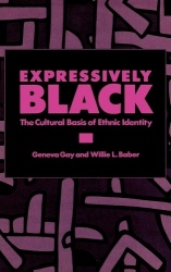 Expressively Black - The Cultural Basis of Ethnic Identity