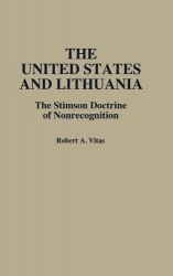 The United States and Lithuania - The Stimson Doctrine of Nonrecognition
