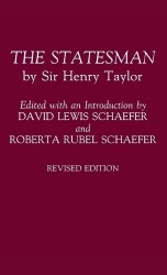 The Statesman - by Sir Henry Taylor, 2nd Edition