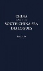 China and the South China Sea Dialogues
