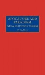 Apocalypse and Paradigm - Science and Everyday Thinking