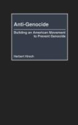 Anti-Genocide - Building an American Movement to Prevent Genocide