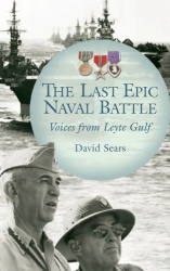 The Last Epic Naval Battle - Voices from Leyte Gulf