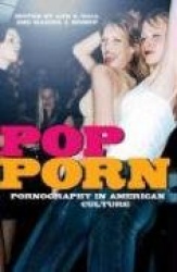 Pop-Porn - Pornography in American Culture