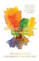 Reconciliation - The Archbishop of Canterbury's Lent Book 2019