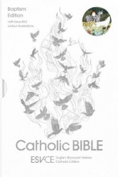 ESV-CE Catholic Bible. The Official Catholic Liturgical Bible for England, Wales and Scotland from Advent 24 - Anglicized Baptis