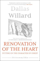 Renovation of the Heart (20th Anniversary Edition) - Putting on the character of Christ