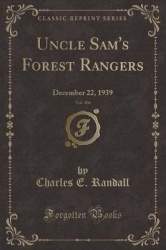 Uncle Sam's Forest Rangers, Vol. 366: December 22, 1939 (Classic Reprint)